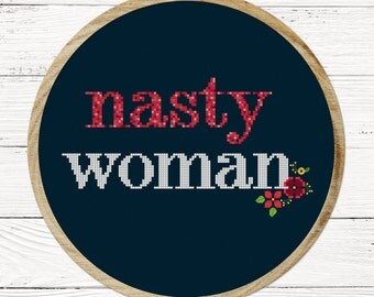 Nasty Woman. Text Cross Stitch Pattern PDF Instant Download
