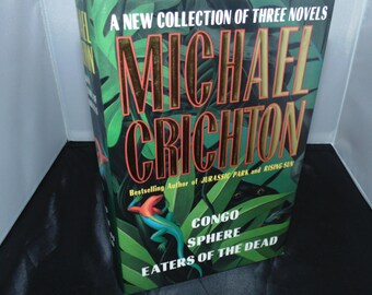 Vintage 1994 Michael Crichton Congo / Sphere / Eaters Of The Dead Full Size Hardcover HCDJ
