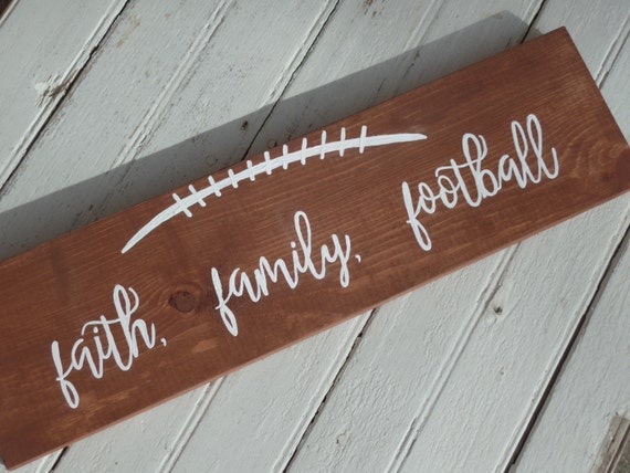 Faith Family Football Sign Wood Football Sign Football