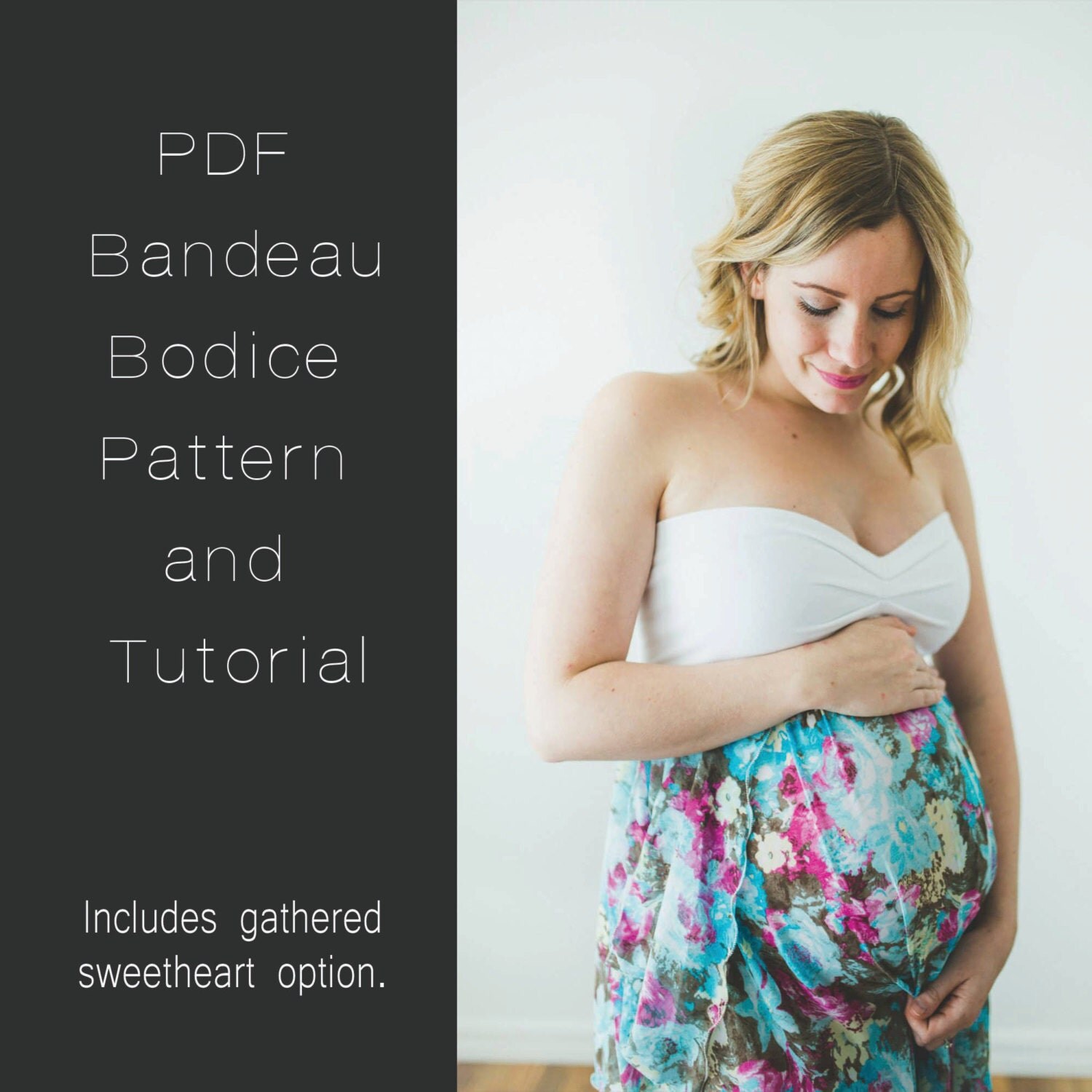 Bandeau Bodice PDF Pattern and Tutorial. DIY by ChelseaCDesigns
