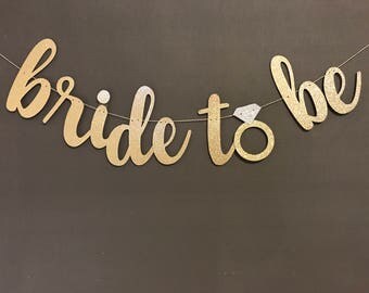 Bride to be Banner/ Bachelorette Party/ Bridal Shower/ Party Decoration/ Wedding Decorations/ Glitter Banners