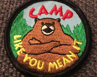 Camp like you mean it patch - bear camper national parks ranger camping