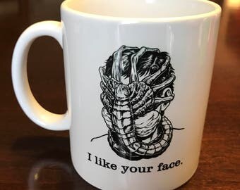 Alien Facehugger 11oz Coffee Mug - I like your face