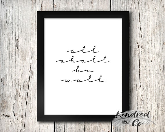 all shall be well Fine Art Print Wall Decor typography