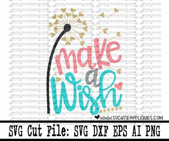 Free Free 316 Dandelion Make A Wish Svg SVG PNG EPS DXF File