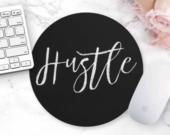Hustle, Mouse Pad Quote, Mouse Pad Sayings, Motivational Quote, Inspirational Decor, Boss Lady, Girl Boss, Boss Babe, Gift for Boss