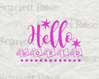 Hello World SVG cutting file clipart in svg, jpeg, eps and dxf format for Cricut & Silhouette - Instant Download