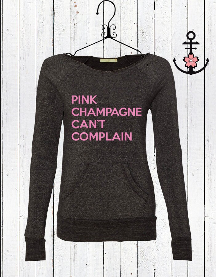 more champagne less complain shirt