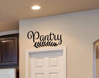 Pantry Decal - Kitchen Pantry Decal - Rustic Decor Decal - Farmhouse - Kitchen Decor - Pantry Door Decal - Wall Decor - Housewarming Gift