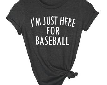 Just Here For Baseball Shirt- Baseball Shirt, Shirt For Baseball Season, Baseball Lover Shirt, Baseball Mom Shirt, Sports Shirt, Game Shirt