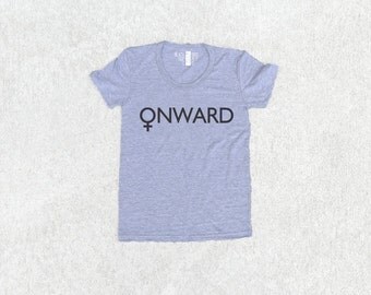 Feminist Shirt Gift for Her, Womens Rights Protest Shirt, Feminism T Shirt, Social Justice Tshirt, Womens Graphic Tee, ONWARD, Blackbirdtees