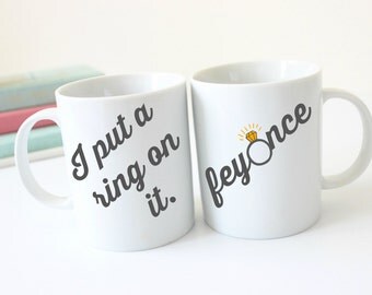 Feyonce Mug Couples Mug I Put a Ring on It Mug Engagement Mug Funny Fiance Single Ladies Mug Wedding Mugs Mr. and Mrs. Mugs His and Hers Mug