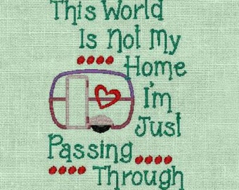 Camping embroidery design this world is not my home embroidery design camper embroidery applique camping embroidery phrase