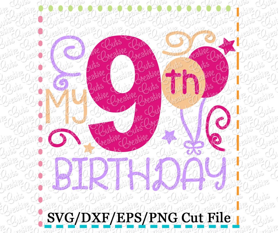 Download My 9th Birthday SVG Cutting File 9th birthday cut file 9th