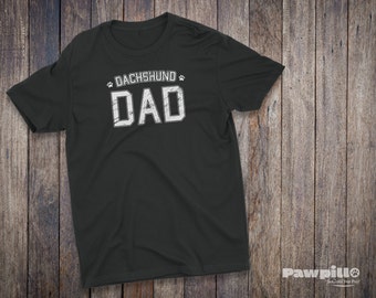 Dachshund Dad Shirt - Dachshund T-Shirt - Dog T-shirts - Dog Lover Shirt - Pet Lover Clothing - Dog Shirt - Dog Dad - Dog Lover - Dachshund