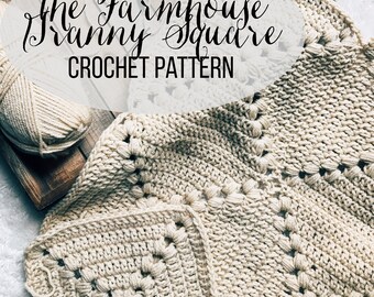 PATTERN: The Farmhouse Square || Easy Crochet Granny Square Pattern