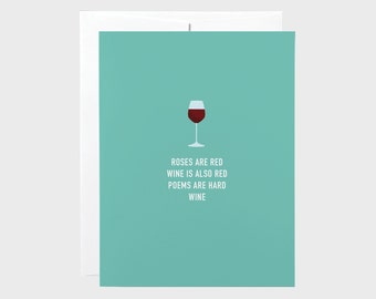 Funny Valentines Card | Funny Wine Card | Funny Love Card | Roses Are Red Card | Anniversary Card