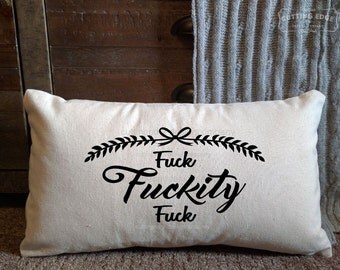 Fuck Fuckity Fuck Cotton Canvas Lumbar Pillow | Throw Pillow | Pillow | Happy Fucking Birthday | Fucking Awesome | Fuck Pillow | Yoga Pillow