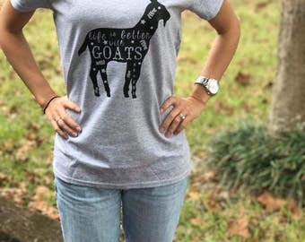 Life is Better With Goats Around, Farm Shirt, Goat Shirt, I Love Goats, Life is Better With Cows Around, Life is Better With Chickens Around