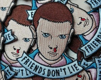 Eleven / Friends don't lie - Stranger things inspired Embroidered Patch