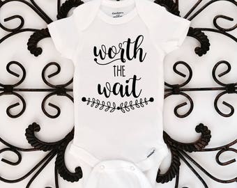 Worth the wait, baby onesie, pregnancy, pregnancy announcement, worth the wait onesie, newborn onesie, baby shower gift