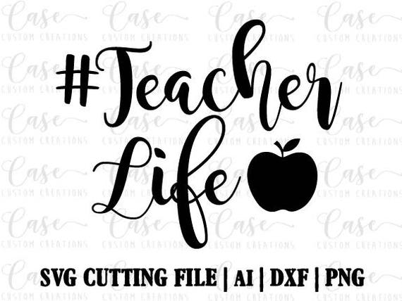 Download Hashtag Teacher Life SVG Cutting File Ai Dxf and Printable