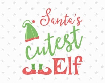 Santa's cutest Elf svg Baby Christmas Svg Little Elf svg Baby Svg Cute Elf svg Santa svg File Elf Svg Cricut Silhouette cut file Funny svg