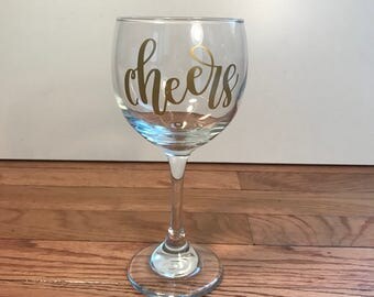 Cheers wine glass, custom wine glasses, gift for her, wine glass with quote, personal gift, wine