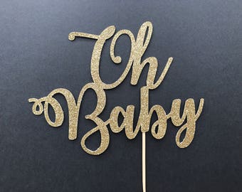 Oh Baby Cake Topper-Baby Shower Cake Topper-Handmade Cake Topper-Baby Announcement Cake Topper
