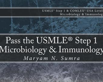 Pass the USMLE® Step 1 Microbiology & Immunology