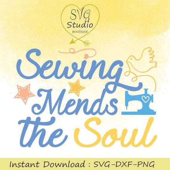 Download SVG Cutting File-Sewing Mends The Soul - Sewing Quote SVG ...