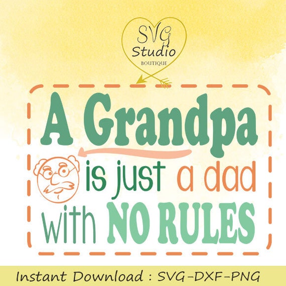 SVG Cutting File-A Grandpa is just a dad with no rules ...