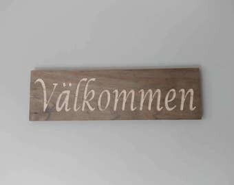 VALKOMMEN SWEDISH WELCOME Sign Valkommen Signs Valkommen