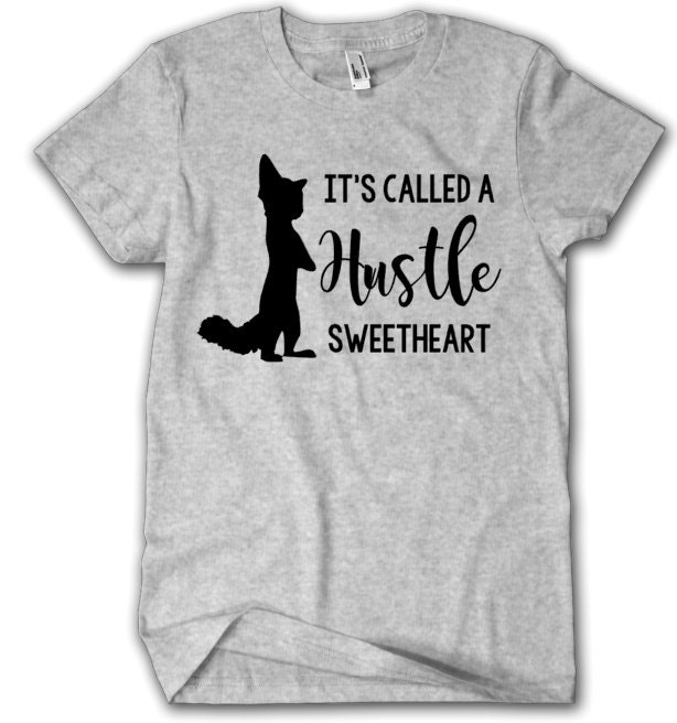 it's called a hustle sweetheart shirt