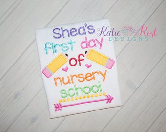 Girls Personalized Embroidered First Day of School Shirt, First day of Nursery School, First day of Preschool, First day of Pre-k