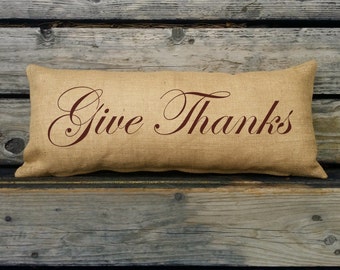 Give Thanks Holiday Pillow. Burlap lumbar pillow. Thanksgiving Decor. Decorative throw. Thanksgiving Decoration, Thanksgiving Pillow SPS-120