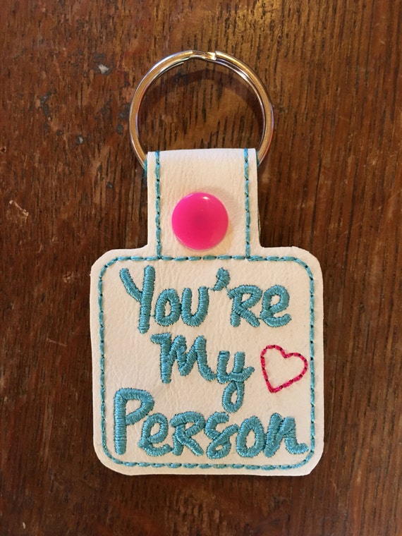 You're My Person Keychain
