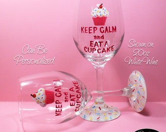 Hand Painted Wine Glass - Keep Calm Cupcake - Personalized and Custom Wine Glasses for Birthday, Wedding, Party, Special Occasions