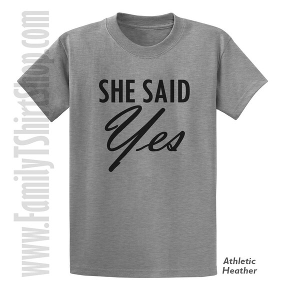 i asked she said yes shirts