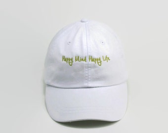 Embroidered Baseball Caps, Embroidered Cap, Happy Mind Happy Life, White Baseball Hat, Custom Stitching, Embroidered Hat,