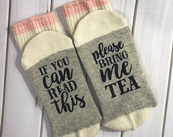 If you can read this, Please bring me Tea- Funny socks, coffee lover, Birthday Gift, Mother's Day gift, funny gift