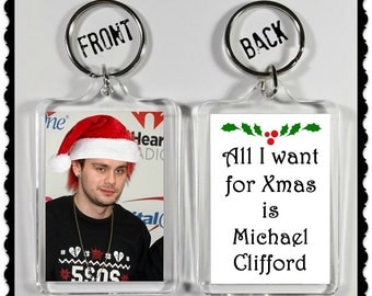 Michael Clifford Keychain Key Ring "All I Want For Xmas Is Michael Clifford" 5SOS