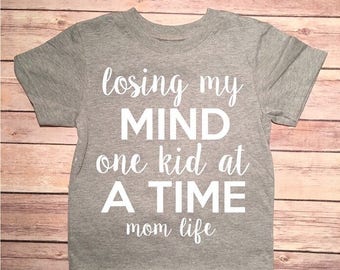 Losing my mind one kid at a time t-shirt funny mom shirt mom