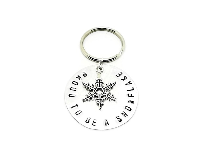 Proud to be a Snowflake Key Chain, Hand Stamped Key Chain, Snowflake Metal Key Chain, Unique Birthday Gift, Liberal Key Chain