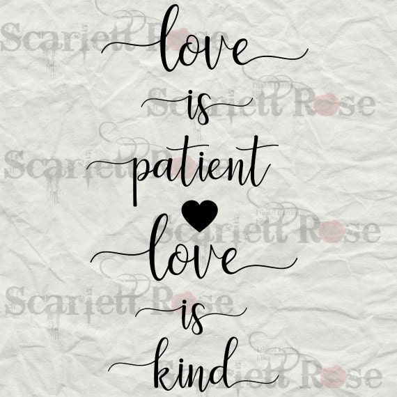 Download Love Is Patient Love Is Kind 1 Corithians SVG cut file clipart