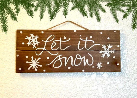 let it snow wood sign