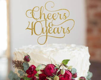 Cheers to 40 Years Cake Topper, Cake Decoration, Glitter, Birthday Party, Personalized, Gold, Silver, Party Decoration, 40th Birthday, Forty