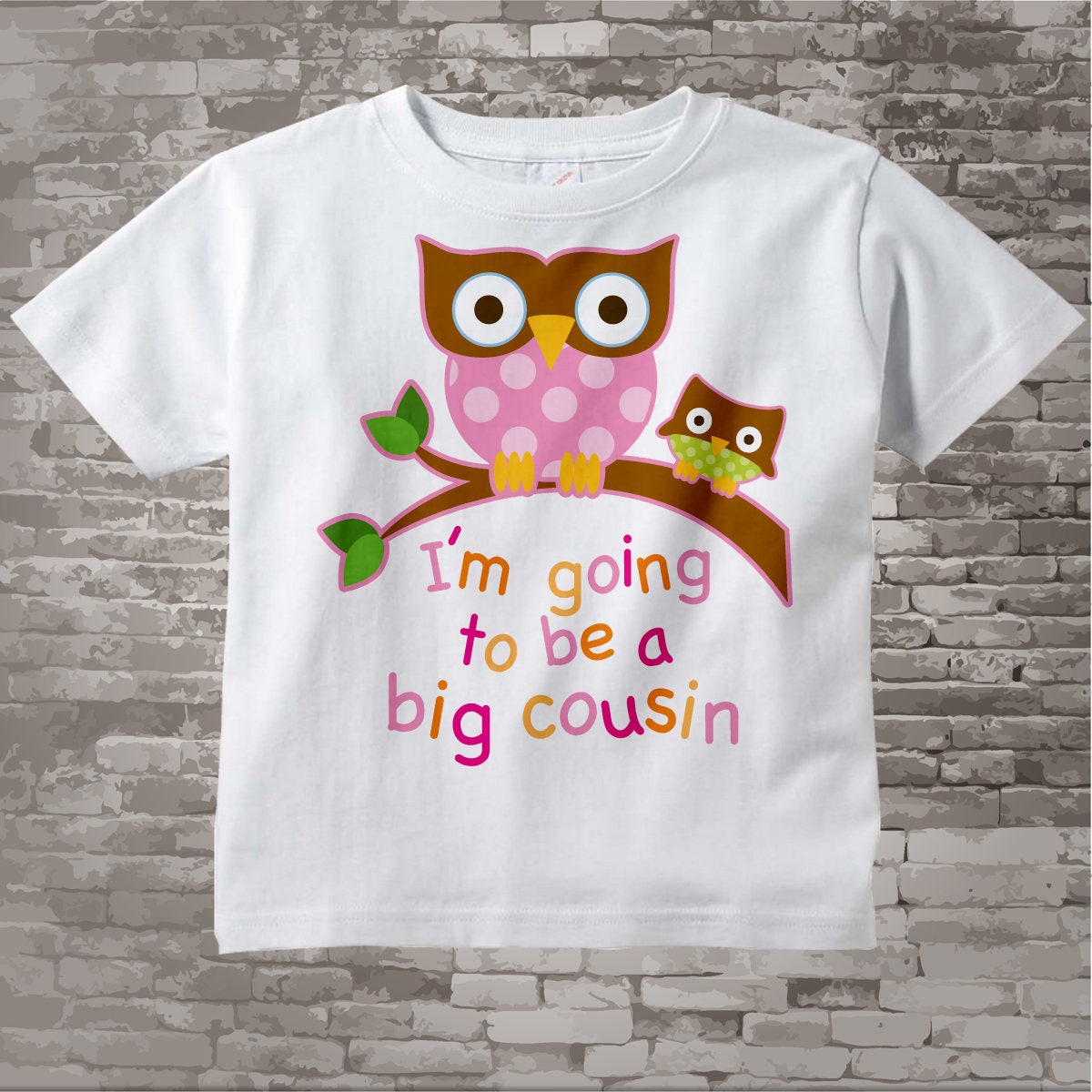 im going to be a cousin t shirt