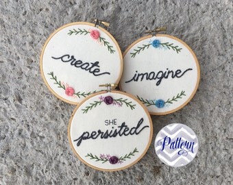 Hand Embroidery Pattern Downloadable Set of Three. Create. Imagine. She Persisted. Flower Embroidered Hoop Trio. Simple Floral Decor. Roses.