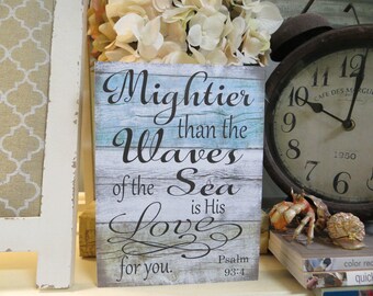Wood Religious Sign, "Mightier Than the Waves of the Sea is His Love for You," Psalm 93:4, Scripture Verse, Religious Home Decor